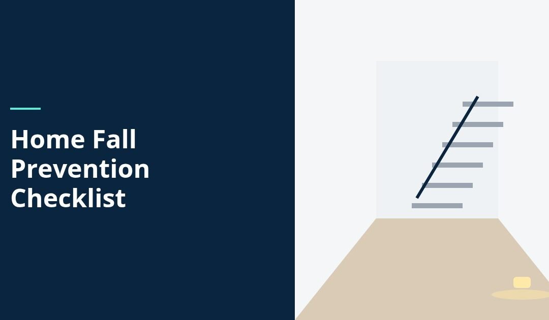 Home Fall Prevention Checklist: A Room-by-Room Walk